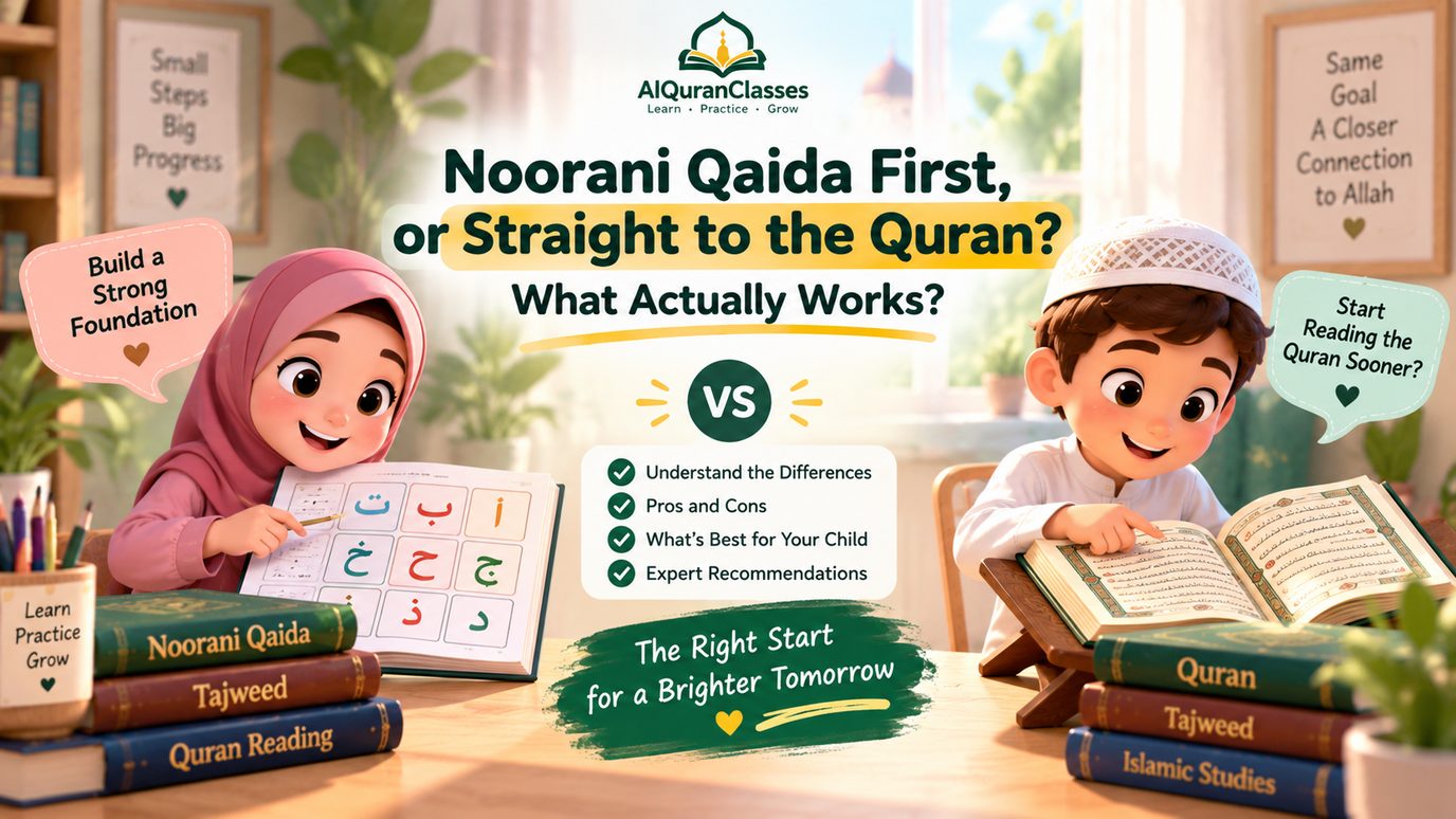 Noorani Qaida First, or Straight to the Quran? What Actually Works