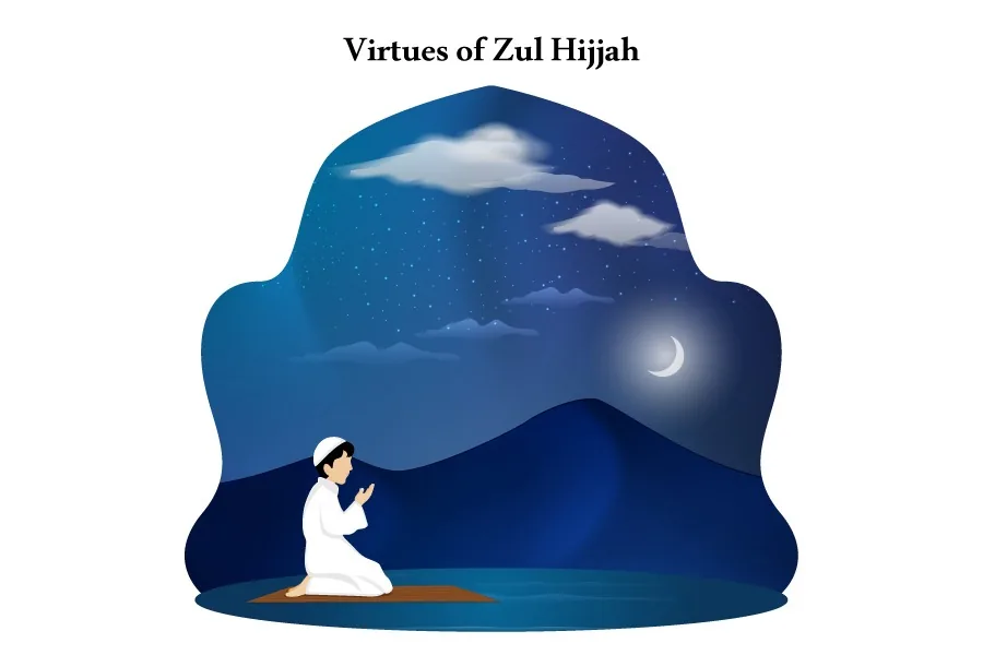 5 Inspiring Virtues of Zul Hijjah: Embrace Abundant Blessings and Spiritual Renewal