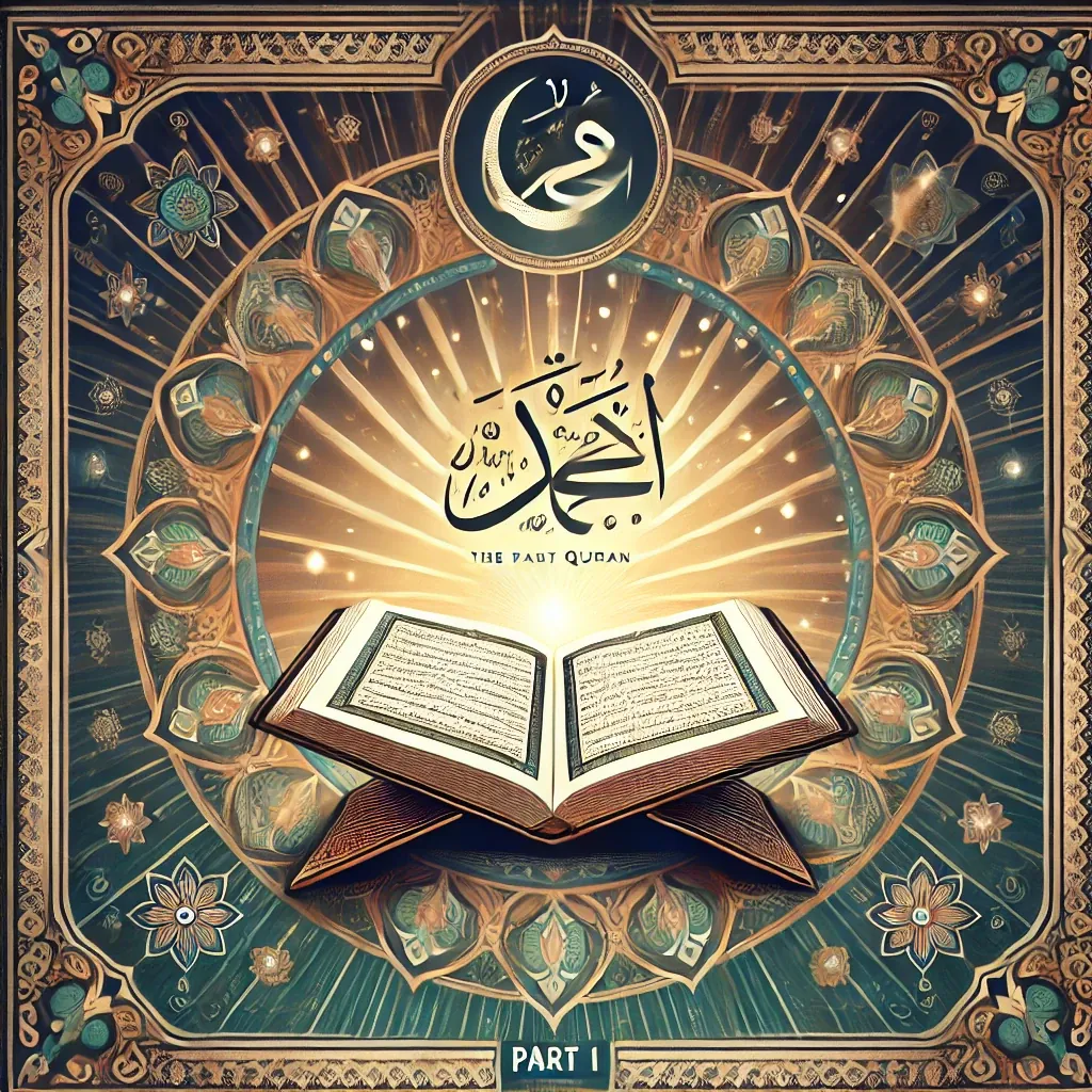 Essential Virtues of The Holy Quran: Part 1