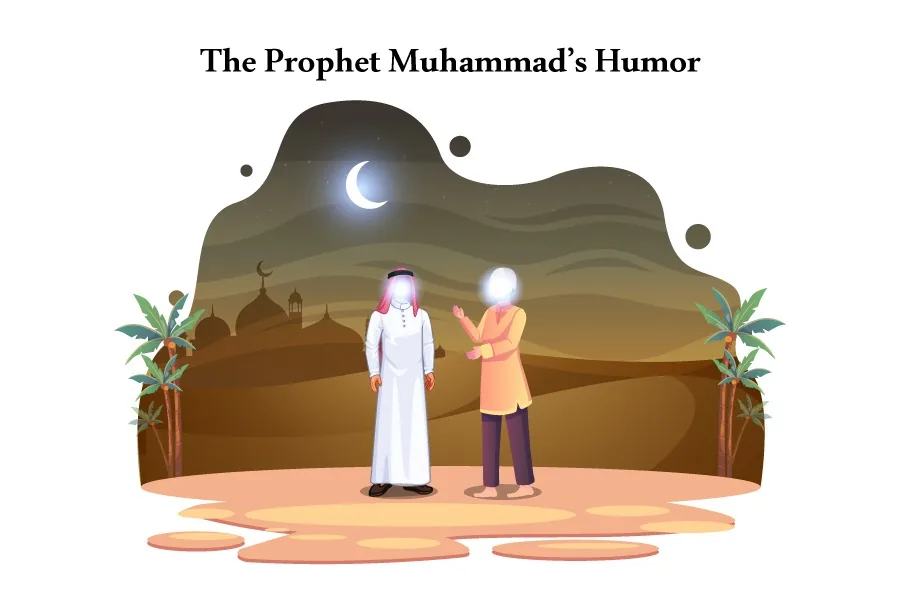 7 Heartwarming Examples of the Prophet Muhammad's Inspiring Humor