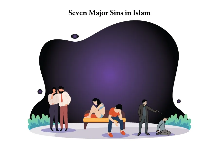 7 Major Sins that Allah Dislikes