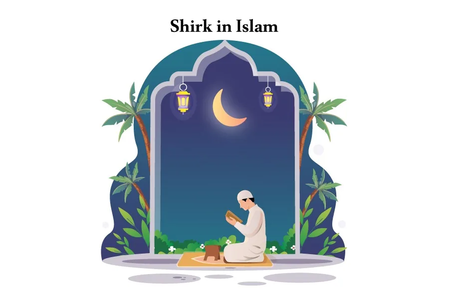 Shirk in Islam and its 2 Types