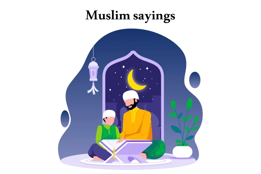 What Are Muslim Sayings?
