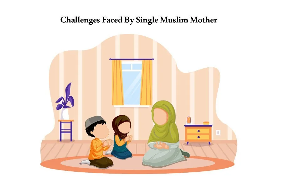 4 Big Challenges Faced by Single Muslim Mother in North America